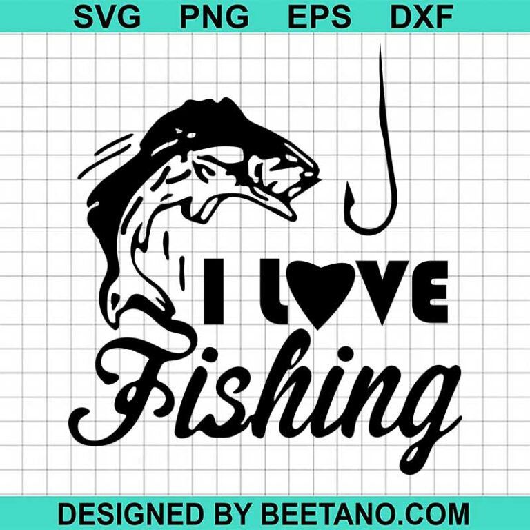 I Love Fishing SVG cut file for cricut silhouette machine make craft ...