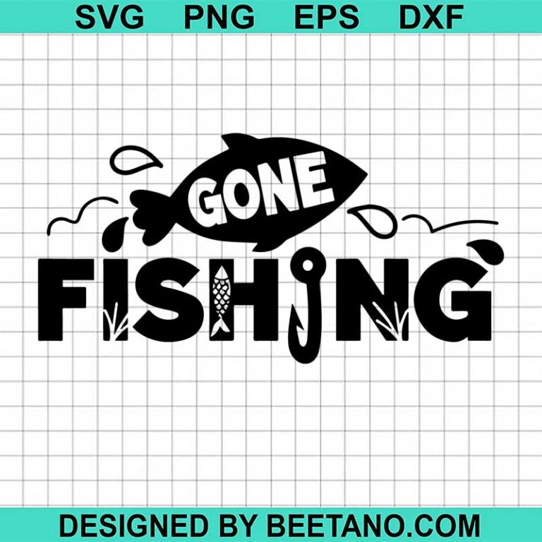 Gone fishing svg, fishing svg cut file cricut