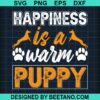 Happiness Is A Warm Puppy Svg