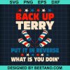 Back It Up Terry Put It In Reverse