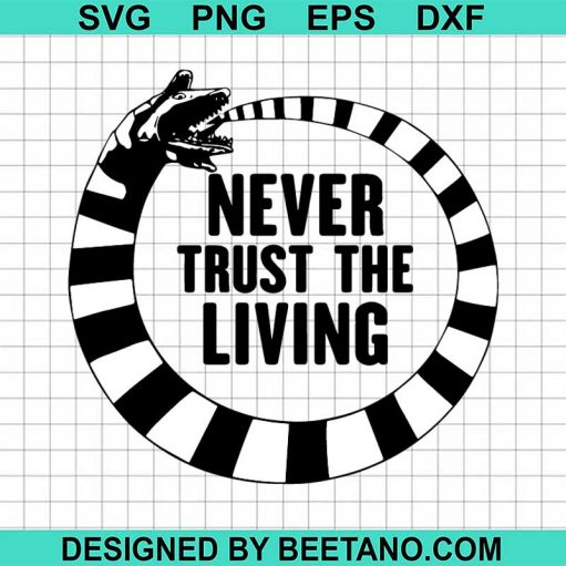 Never Trust The Living Beetlejuice