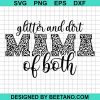Glitter And Dirt Mama Of Both