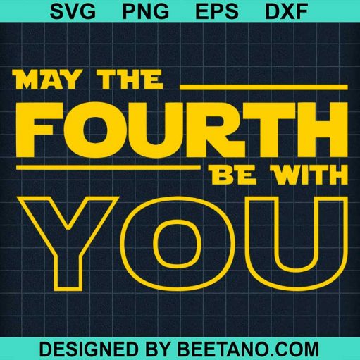 May the 4th be with you svg