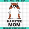 Hamster Mom Svg