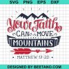 Faith Can Move Mountains Svg