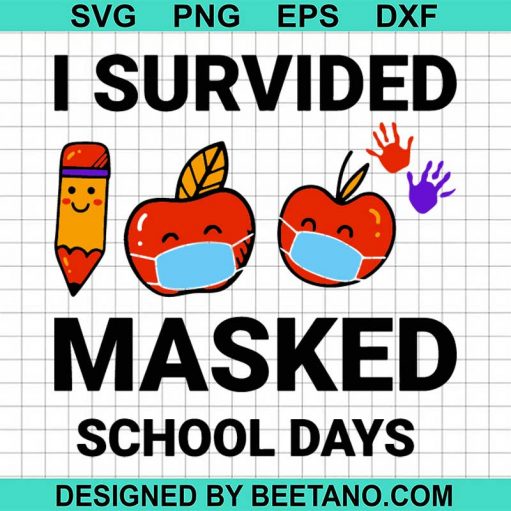 I survided masked school days
