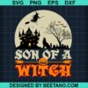 Son Of A Witch Svg