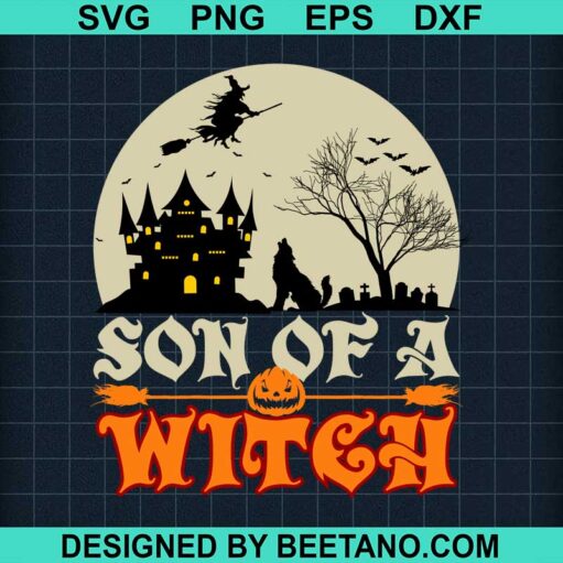 Son Of A Witch SVG