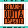 Straight Outa Halloween Town Svg