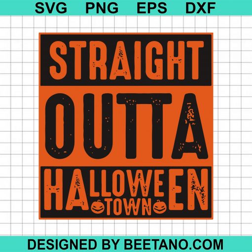 Straight Outa Halloween Town Svg