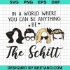 The Schitts Creek Svg