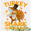 Turkey Shark Yam Yam Yam Svg Files, Turkey Shark Cutting Files For Cricut, Svg, Dxf, Eps, Png Instant Download