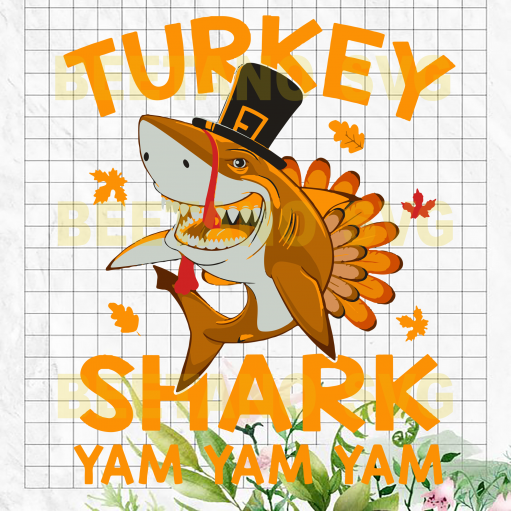 Turkey Shark Yam Yam Yam Svg Files, Turkey Shark Cutting Files For Cricut, SVG, DXF, EPS, PNG Instant Download