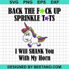 Unicorn Back The Fuck Up Svg