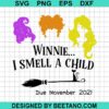 Hocus Pocus Winnie I Smell A Child Svg