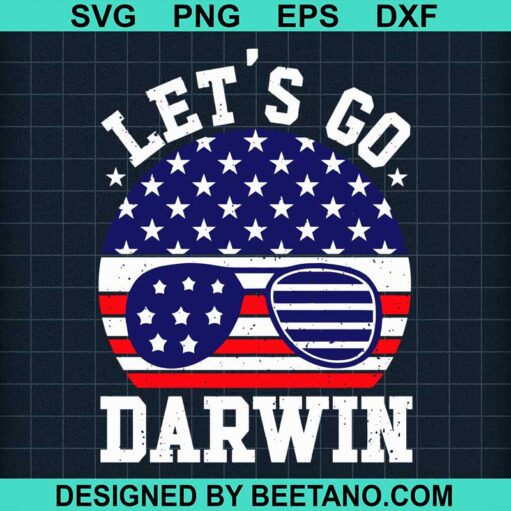 American Flag Let’s Go Darwin SVG, Let’s Go Darwin SVG PNG DXF EPS Cut Files