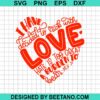 I Have Decided To Stick With Love Hate Is Too Great A Burden To Bear Svg