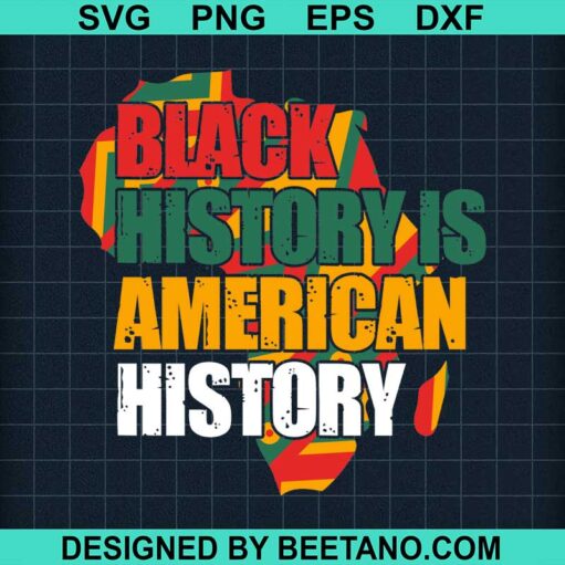 Black History Is American History Svg
