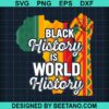 Black History Is World History Svg