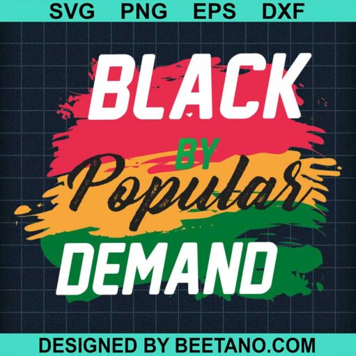 Black by popular demand black history month SVG