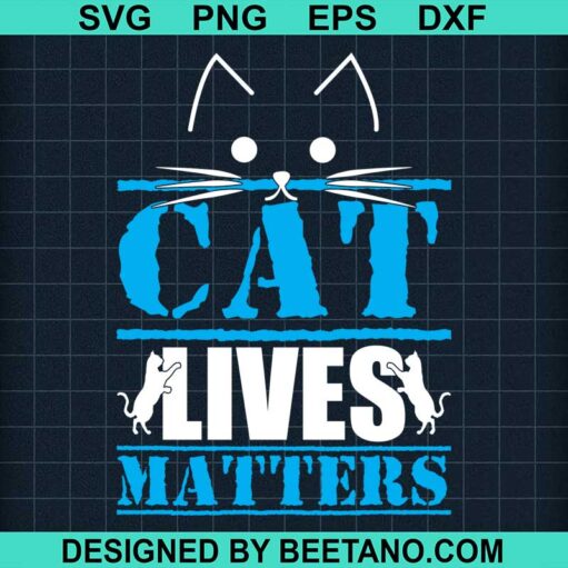 Cat Lives Matters Svg