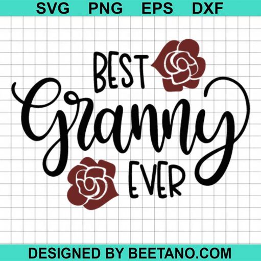 Best Granny Ever Svg