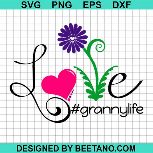 Love Granny Life Svg