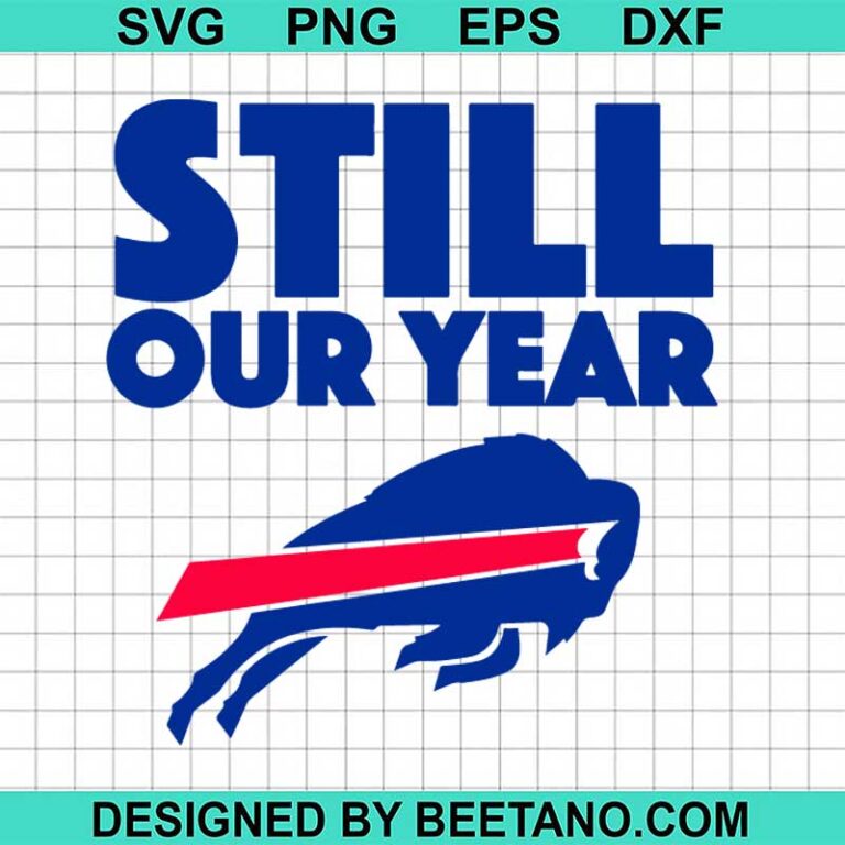 Buffalo Bills still our year SVG, Buffalo Bills football team SVG