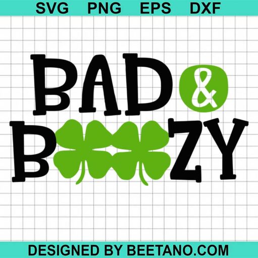 Bad boozy st patrick day SVG