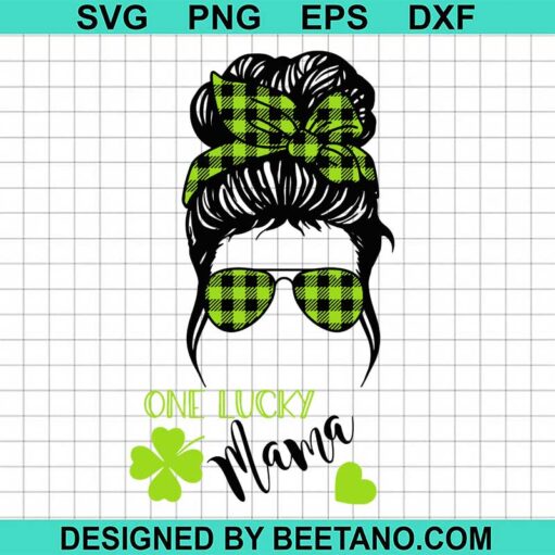 One lucky mama st patrick day SVG