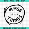 Nurse Of All Things Svg