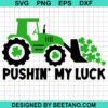 Pushin My Luck Svg