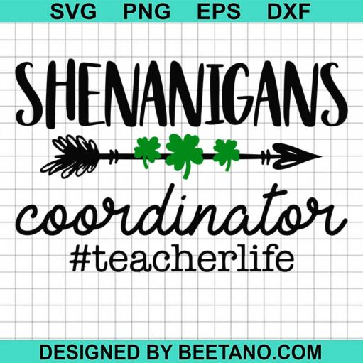Shenanigans Coordinator Teacher Life Svg