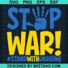 Stop War Stand With Ukraine Svg