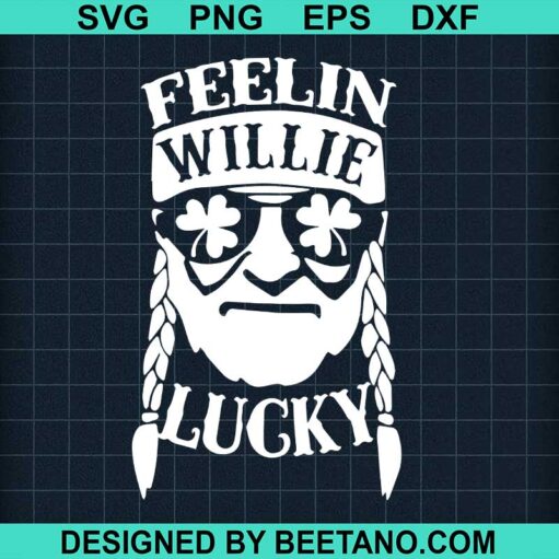 Feelin Willie Lucky Svg