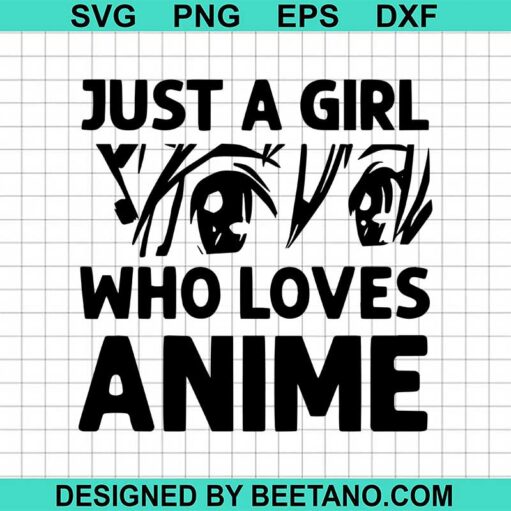 Just a girl who loves anime SVG