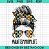 Autism Mom Life Svg