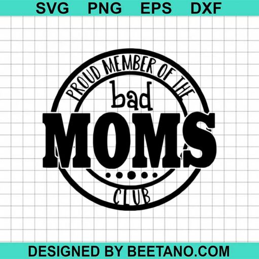 Bad mom club SVG