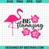 Be Flamazing Flamingo Svg