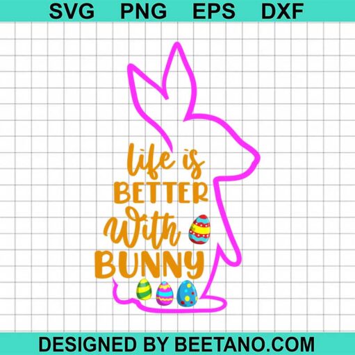 Life is better with bunny SVG