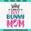 World'S Best Bunny Mom Svg