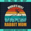 World'S Best Rabbit Mom Svg