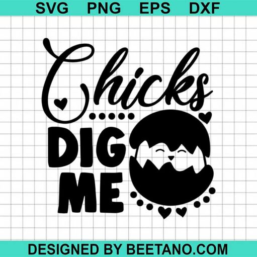 Chicks dig me SVG