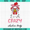 Crazy Chiken Lady Svg