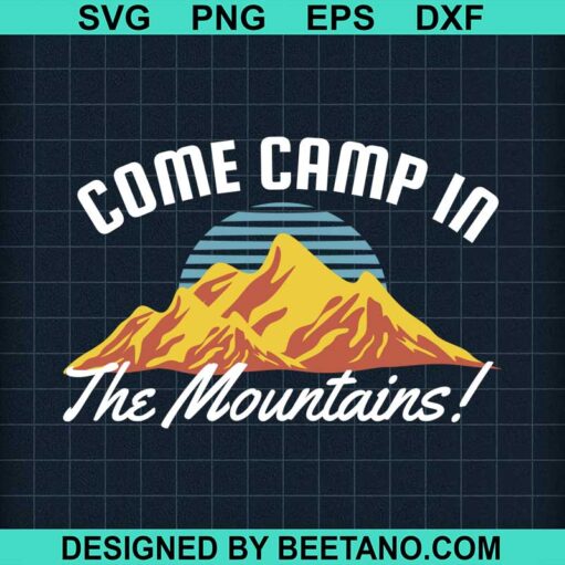 Come camp in the mountains SVG