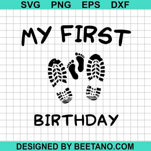 My First Birthday Svg