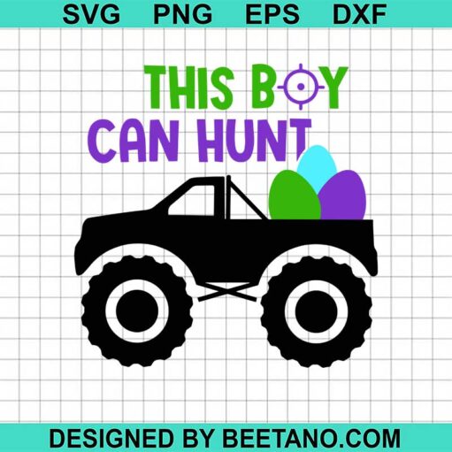 This boy can hunt easter SVG