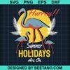 Summer Holidays Are On Svg