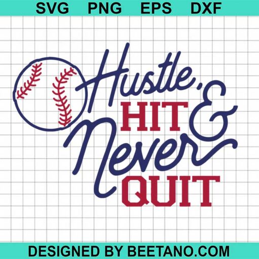 Hustle hit never quit SVG