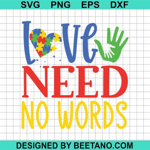 Love need no words autism SVG